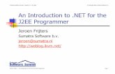 An Introduction to .NET for the J2EE Programmer · Jeroen Frijters — An Introduction to .NET for the J2EE Programmer Page C# Not just a copy of Java Syntax very much like C++ and