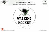 WALKING HOCKEY - WordPress.com · WALKING HOCKEY Australia, New Zealand, Dubai visit 2017 Winners, EH Innovation Award 2016-17 Walking Hockey “It was great to get back to playing