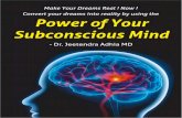 M.D. - Dr. Adhiadradhia.com › ... › 08 › ...Subconscious-Mind-With-Cover.pdf · 8 Power of Your Subconscious Mind Subconscious mind works 24 hours a day. 4. Conscious Mind can