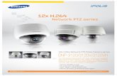 12x H - MeteoPoint...12x H.264 Network PTZ Dome Camera series SNP-3120/3120V/3120VH Design and specifications are subject to change without notice. I.E-1102 DISTRIBUTED BY SAMSUNG