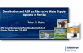 Desalination and ASR as Alternative Water Supply Options ...floridaenet.com/wp-content/uploads/2015/08/Maliva... · " Brackish water desalination will continued to be implemented