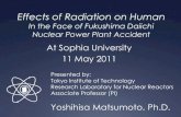 Effects of Radiation on Human - Sophia University€¦ · FAQ about Radiation Effects (1) Q) Is there a difference in danger when the source of radiation is different - Soil, cosmic,