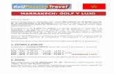 MARRAKECH: GOLF Y LUJO · 2017-10-09 · MARRAKECH: GOLF Y LUJO Hola, soy Ignasi Hemos preparado un programa para visitar Marrakech en el doble puente de la Constitución y la Purísima