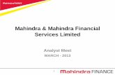 Mahindra & Mahindra Financial Services Limited › pdf › presentation › ... · • Mahindra & Mahindra Financial Services Limited (“MMFSL”)is a subsidiary of Mahindra and