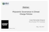 Webinar: Polycentric Governance in Climate Change Policies€¦ · Webinar: Polycentric Governance in Climate Change Policies Lissel Hernandez Gongora Rural Studies PhD Candidate