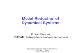 Model Reduction of Dynamical Systems - math.univ-lille1.frmath.univ-lille1.fr/~bbecker/ssmf2013... · Model Reduction of Dynamical Systems P. Van Dooren, ICTEAM, Université catholique