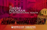 thetakemi program - cdn1.sph.harvard.edu€¦ · UcheAmazigo TakemiFellow1991–1992,Nigeria MyparticipationintheProgramhugely shapedmyprofessionallife.Whileatthe TakemiProgram,attherequestofWHO/TDR