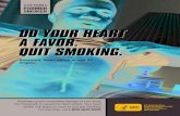 DO YOUR HEART A FAVOR. QUIT SMOKING. › tobacco › campaign › tips › resources › ads › ... · 2019-01-09 · DO YOUR HEART A FAVOR. QUIT SMOKING. Roosevelt, Heart attack