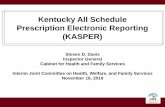 Kentucky All Schedule Prescription Electronic Reporting ... › CommitteeDocuments › 7 › 12012 › N… · •Kentucky All Schedule Prescription Electronic Reporting (KASPER)
