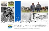Rural Living Handbook...The Rural Living Handbook brings together some of the significant issues that you will face as a rural landowner or land manager in our community. It also provides