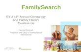 FamilySearch - Conference on Family Historyfamilyhistory.ce.byu.edu/sites/familyhistory.ce... · 3 FamilySearch Overview Searchable Names–2.9 billion Searchable Names Added Daily