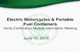 Electric Motorcycles & Portable Fuel Containers · 2016-04-28 · Certification Module: Electric -MC, Portable Fuel Containers, Snowmobile, HD -Evap, HD-Engine CFF Please contact