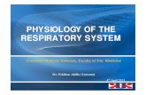 PHYSIOLOGY OF THE RESPIRATORY SYSTEM › 2013 › 04 › the-respiratory-sy… · PHYSIOLOGY OF THE RESPIRATORY SYSTEM Universiti Malaysia Kelantan, Faculty of Vet. Medicine Dr. Erkihun