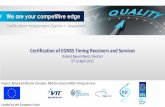 EGNSS Timing project › ... › 11 › 3-6_EGNSSCertification.pdf2018/11/03  · EC implementing decision (EU) 2017/224 on Galileo authentication: – Galileo OS Navigation Message
