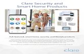 Clare Security and Smart Home Products - SnapAV...Clare Security and Smart Home Products Clare’s industry-disrupting smart home automation and security products enhance safety and