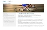 Dimension Data Case Study - Dell · 2019-10-03 · Mobile data innovation enabling real-time performance improvements in professional cycling DELL EMC VXRAIL™ APPLIANCE TRANSFORMS