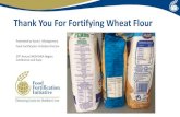 Thank You For Fortifying Wheat Flour - iaom-mea.com€¦ · Thank You For Fortifying Wheat Flour ... Food Fortification Initiative Director 29th Annual IAOM MEA Region Conference