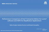 Performance Comparison of Intel Enterprise Edition for ......Performance Comparison of Intel® Enterprise Edition for Lustre* software and HDFS for MapReduce Applications Rekha Singhal,