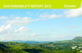 SUSTAINABILITY REPORT 2012 - Outotec › globalassets › company › ... · Outotec Oyj Sustainability Report 2012 OuTOTEC aND SuSTaINabILITy 1 Our approach to sustainability is