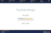 Tiling Window Managers - Student Sustainability Commission · Tiling Window Managers AlineAbler April4,2016 Tiling Window Managers 1 Aline Abler. Overview Window Managers Tiling Algorithms