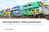 RESILIENT RECOVERY - Disaster risk reduction › files › 44171_resilientrecoveryan... · a decade, made landfall in Odisha, India, in October 2013. Three-meter storm surges and