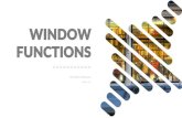 WINDOW FUNCTIONS - Postgres Conf€¦ · regular aggregate functions, use of a window function does not cause rows to become grouped into a single output row —the rows retain their