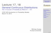General Continuous Distributions Lecture 17, 18huang251/slides18.pdf · General Continuous Distributions From Discrete to Continuous Random Variable Cumulative Distribution Functions