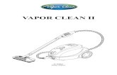 VAPOR CLEAN II - Sylvane › media › documents › products › ... · Rated Voltage 120 ~60Hz Rated Power 1450W Max Power 1500W Boiler material Stainless AISI 304– 1,2 mm Boiler