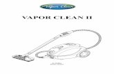 VAPOR CLEAN II · Rated Voltage 120 ~60Hz Rated Power 1450W Max Power 1500W Boiler material Stainless AISI 304– 1,2 mm ... The longer cord should be arranged so that it will not