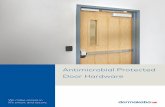 Antimicrobial Protected Door Hardware · 2020-04-29 · Antimicrobial Protected Door Hardware 3 The UltraShield protected coating incorporates a silver ion exchange that promotes