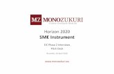 Horizon 2020 SME Instrument - APRE · 2019-07-01 · - Internet-of-Things, Autonomous driving, Artificial Intelligence, Machine Learning, Virtual Reality, Networking and Big Data