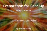 Mike Parsons 10. Wedding Ceremonyfreedomtrust.org.uk/downloads/Preparation for... · • We need to see all walls, barriers and partitions come down, penetrated by the God of love