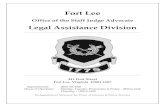 Fort Lee - CASCOMFort Lee Office of the Staff Judge Advocate Legal Assistance Division 441 First Street Fort Lee, Virginia 23801-1507 Appointments: (804) 765-1500 Hours of Operation: