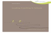 Leading Coaching in Schools - London Centre for Leadership ...lcll.org.uk/uploads/3/0/9/3/3093873/leading_coaching_in_schools.pdf · Coaching is not confined to the adults in the
