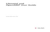 Libmetal and OpenAMP User Guide (UG1186)...Libmetal and OpenAMP 5 UG1186 (v2018.1) May 4, 2018 Chapter 1 Overview Introduction This user guide describes how to develop a methodology