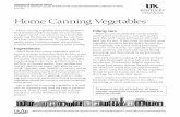 FCS3-583: Home Canning Vegetablesbath.ca.uky.edu/files/home_canning_vegetables.pdfFor more information on safe home canning and the pressure canner method, please see Home Canning