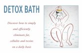 DETOX BATH - The Eyethe-eye.eu/public/concen.org/The Real Reason Why Humanity Is Goin… · particularly effective hydrotherapy method, the Detox Bath, which we share with you in
