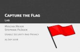 Capture the Flag - Lab · CTF? A Capture the Flag event is a information security competition. 6 to 48 hours International Usually on weekends 1 6