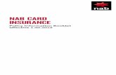 NAB CARD INSURANCE · Government Departments including for immigration and private health insurance purposes as well as to regulatory bodies. With the exception of credit card insurances