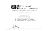 Parent Handbookdbcckids.org/wp-content/uploads/2020/01/DBCC-UC...learn to safely explore their world.6 Infants are regularly taken outside for stroller rides, walks, and gross motor