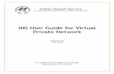 IHS User Guide for Virtual Private Network › sites › vpn › themes › responsive... · IHS User Guide for Virtual Private Network Document Information IHS Office of Information