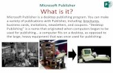 Microsoft Publisher What is it? - Coe Collegepublic.coe.edu/~jhall/publisher_fa18.pdfMicrosoft Publisher is a desktop publishing program. You can make a variety of publications with