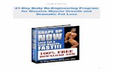 21-Day Body Re-Engineering Program for Massive Muscle …€¦ · training phases. As a result, muscle mass gains and fat loss are accelerated dramatically. The diet program needs