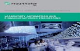 LABORATORY AUTOMATION AND BIOMANUFACTURING ENGINEERING · innovations. Our infrastructure enables revolutionary laboratory automation through a strong networking of research and education