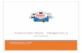 Subscribe Now - Magento 2€¦ · Select Payment Gateway: You can select the payment gateway you like to us for subscription. It would allow only single payment gateway for subscription.