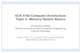 Topic 5: Memory System Basics ECE 4750 Computer Architecture · ECE 4750 Computer Architecture Topic 5: Memory System Basics Christopher Batten School of Electrical and Computer Engineering