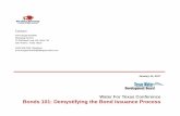 Water For Texas Conference Bonds 101: Demystifying the ... · Presentation • Distributedisclosure document to ratingagencies and credit providers, if any • RatingAgencies provide