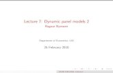 Lecture 7: Dynamic panel models 2 - folk.uio.nofolk.uio.no/rnymoen/E5103_Lect7v10.pdf · Lecture 7: Dynamic panel models 2 Ragnar Nymoen Department of Economics, UiO 25 February 2010