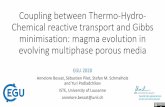 Coupling between Thermo-Hydro-Chemical reactive transport and … · 2020-05-06 · Chemical reactive transport and Gibbs minimisation: magma evolution in evolving multiphase porous