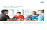 Dell Cloud On Demand with CenturyLink Cloud On Demand with... · 1985-10-26 · Cloud On Demand with CenturyLink is responsible for operating, maintaining, and troubleshooting all
